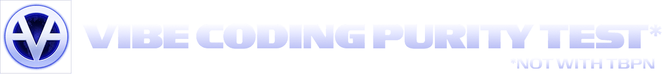 Vibe Coding Purity Test